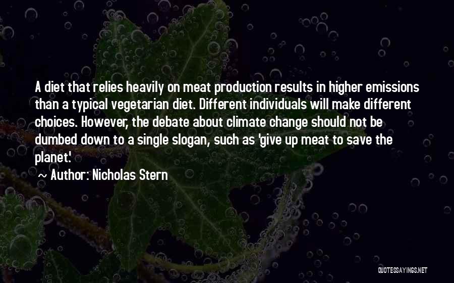 Diet Change Quotes By Nicholas Stern