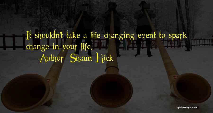 Diet Change Quotes By Shaun Hick