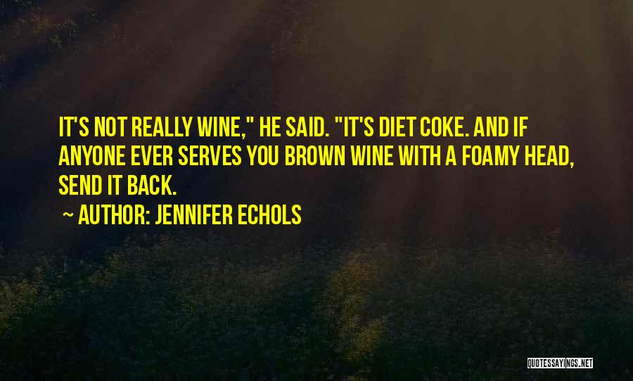 Diet Coke Funny Quotes By Jennifer Echols