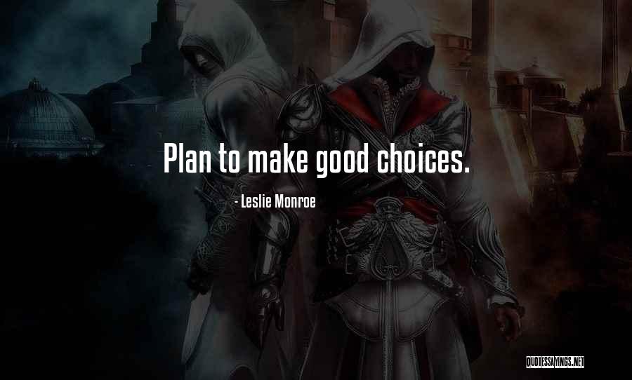 Diet Plan Quotes By Leslie Monroe