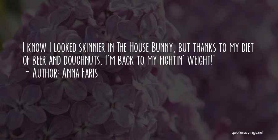 Diet Quotes By Anna Faris