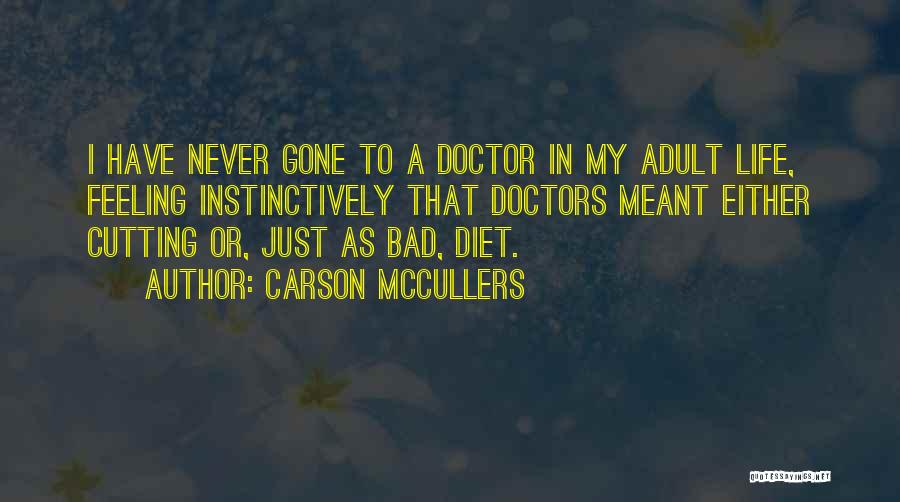 Diet Quotes By Carson McCullers