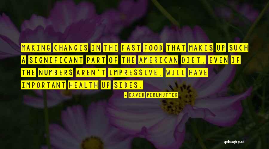 Diet Quotes By David Perlmutter Diet Quotes By David Perlmutter