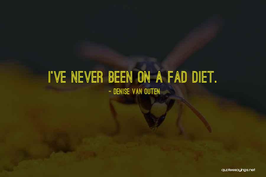 Diet Quotes By Denise Van Outen