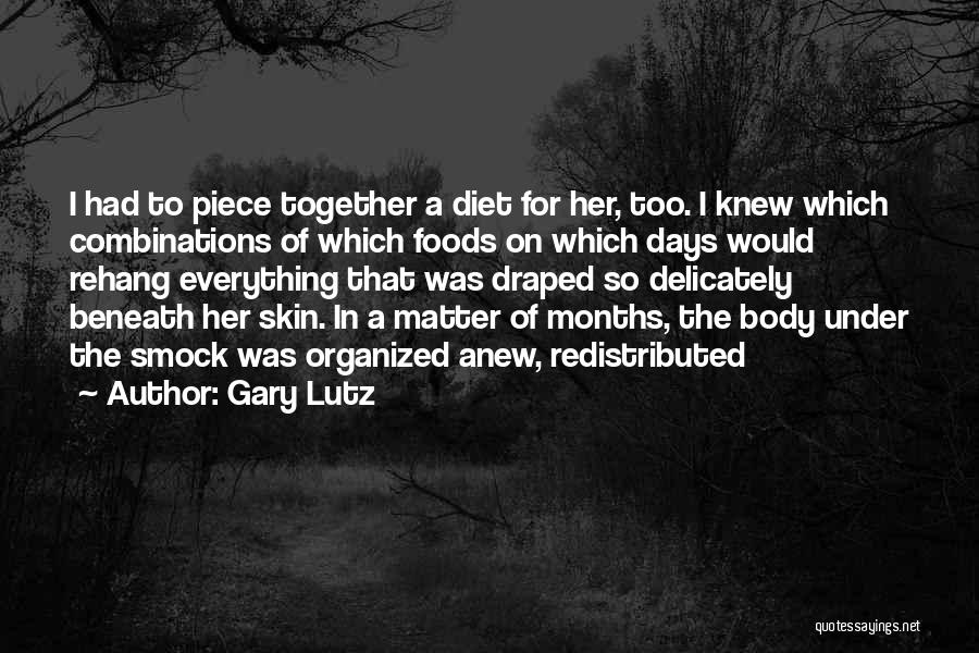 Diet Quotes By Gary Lutz