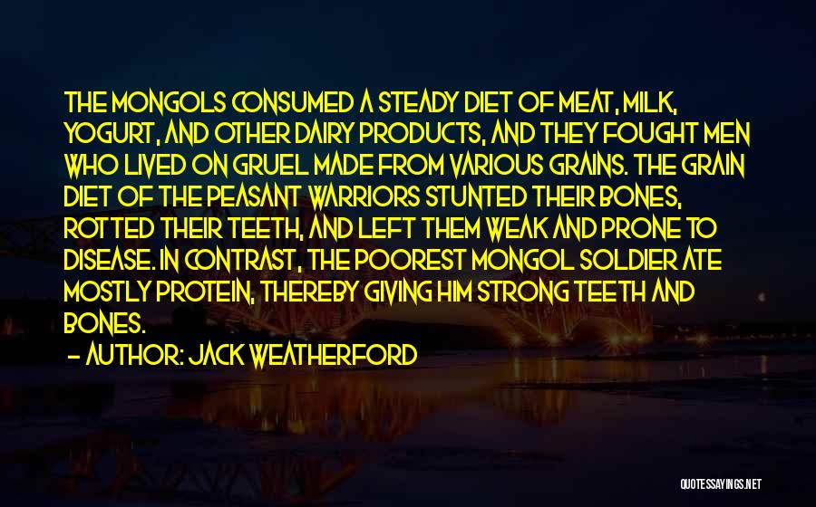 Diet Quotes By Jack Weatherford