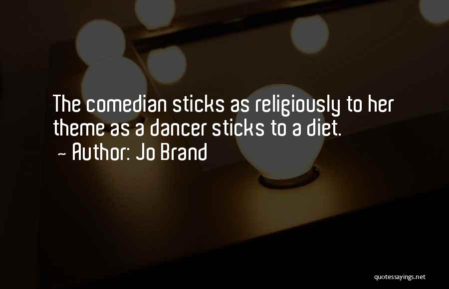 Diet Quotes By Jo Brand