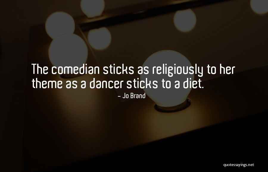 Diet Quotes By Jo Brand