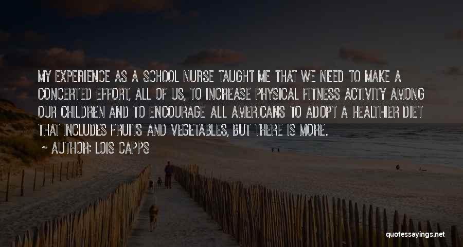 Diet Quotes By Lois Capps