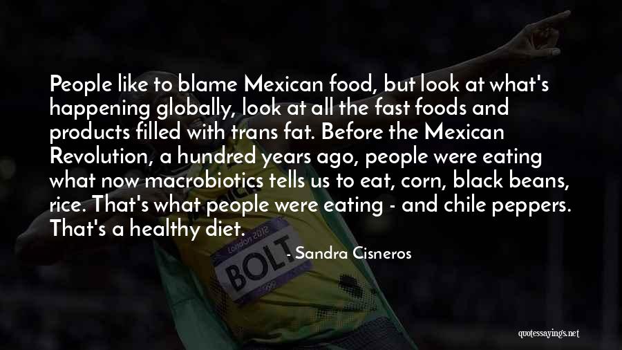 Diet Quotes By Sandra Cisneros