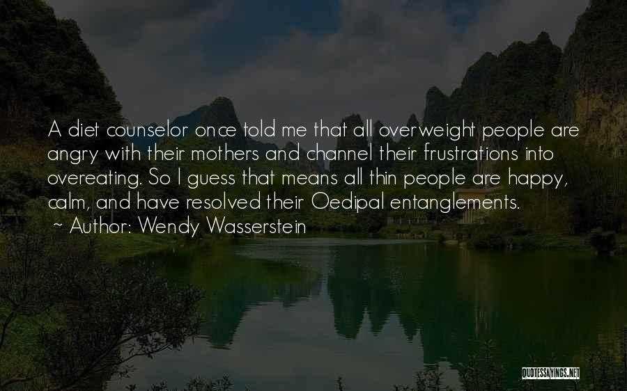 Diet Quotes By Wendy Wasserstein