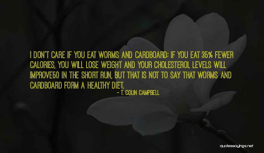 Diet Short Quotes By T. Colin Campbell Diet Short Quotes By T. Colin Campbell