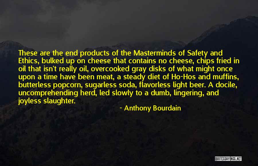 Diet Soda Quotes By Anthony Bourdain Diet Soda Quotes By Anthony Bourdain