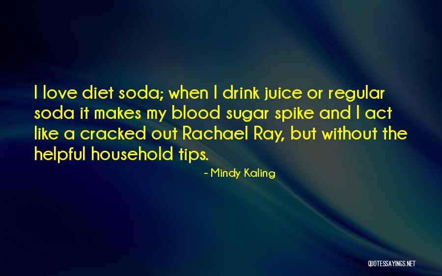 Diet Soda Quotes By Mindy Kaling Diet Soda Quotes By Mindy Kaling