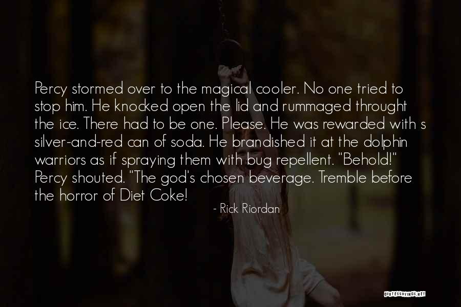 Diet Soda Quotes By Rick Riordan Diet Soda Quotes By Rick Riordan