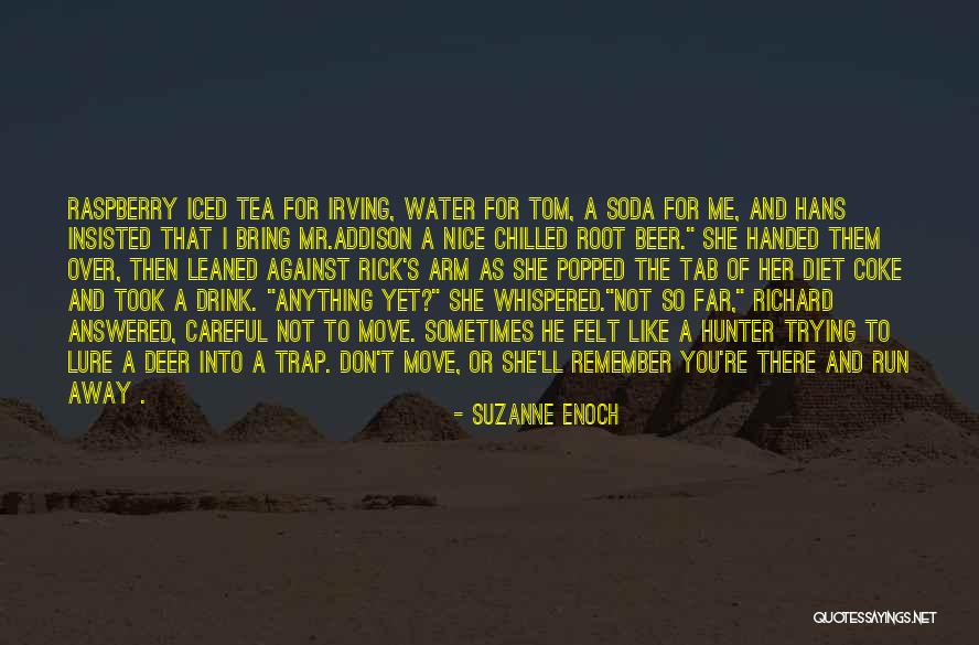 Diet Soda Quotes By Suzanne Enoch Diet Soda Quotes By Suzanne Enoch