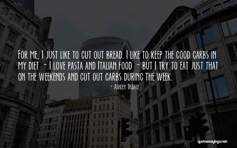 Diet What To Cut Quotes By Ashley Tisdale Diet What To Cut Quotes By Ashley Tisdale