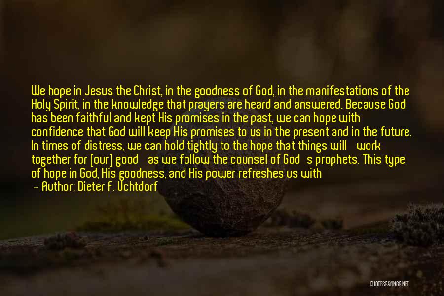 Dieter F. Uchtdorf Quotes 1510460