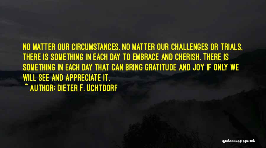 Dieter F. Uchtdorf Quotes 472630