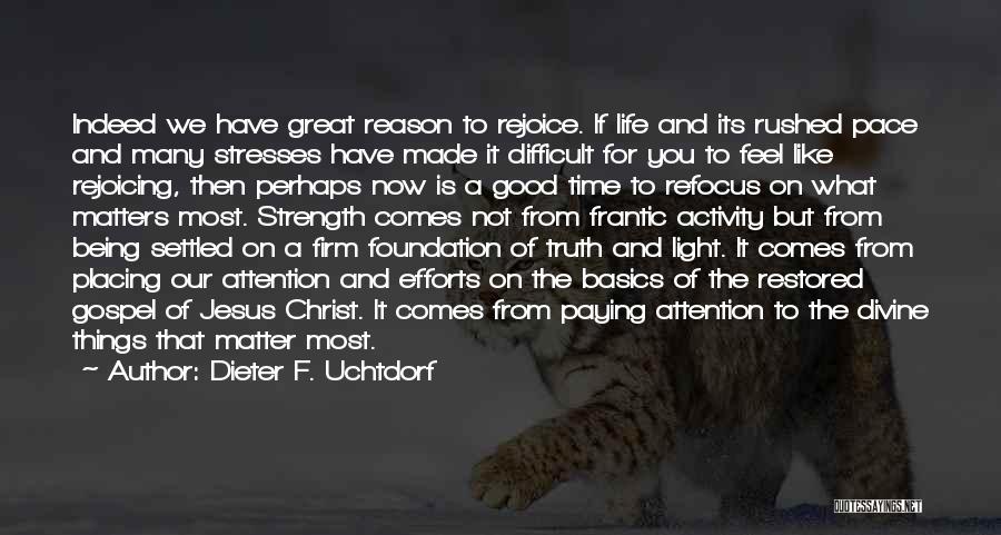 Dieter F. Uchtdorf Quotes 814749