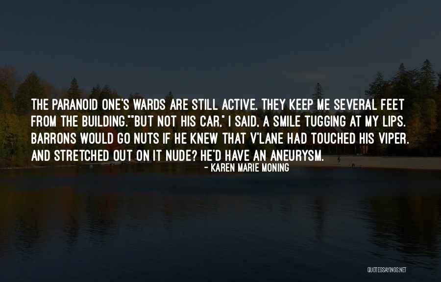 Dieterlen Dentistry Quotes By Karen Marie Moning Dieterlen Dentistry Quotes By Karen Marie Moning