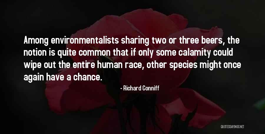 Dieterlen Dentistry Quotes By Richard Conniff Dieterlen Dentistry Quotes By Richard Conniff