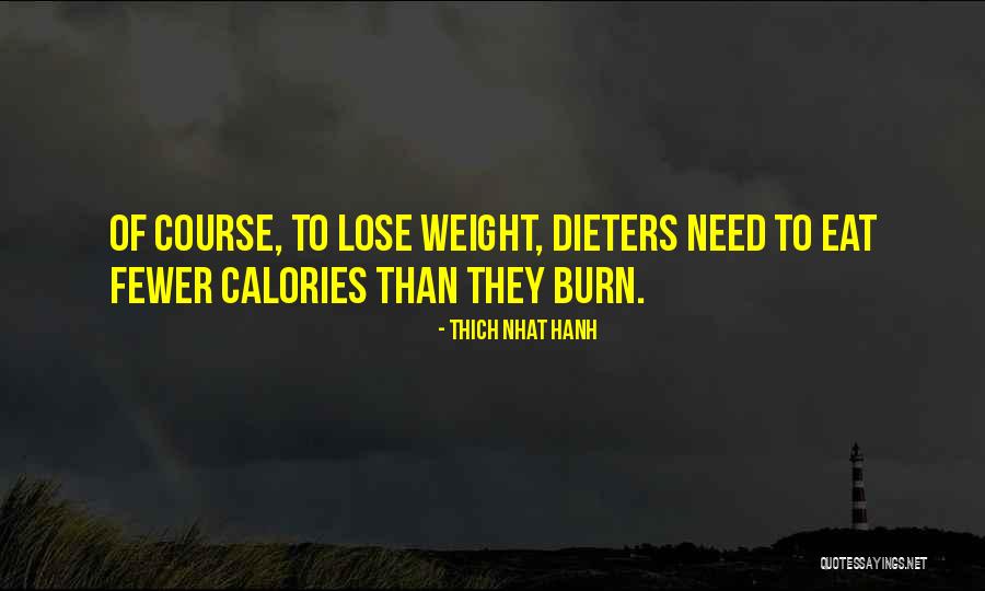 Dieters Quotes By Thich Nhat Hanh Dieters Quotes By Thich Nhat Hanh