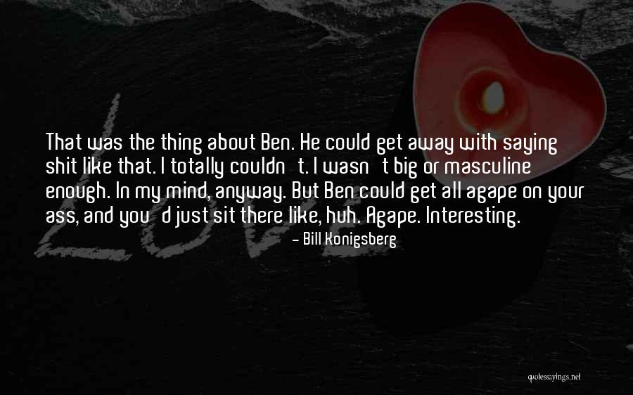 Diethylhexyl Carbonate Quotes By Bill Konigsberg Diethylhexyl Carbonate Quotes By Bill Konigsberg