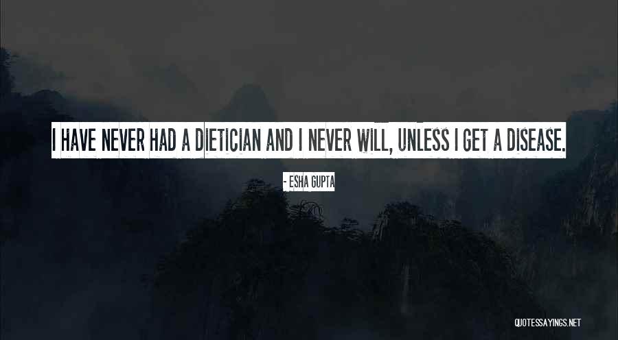 Dietician Quotes By Esha Gupta Dietician Quotes By Esha Gupta