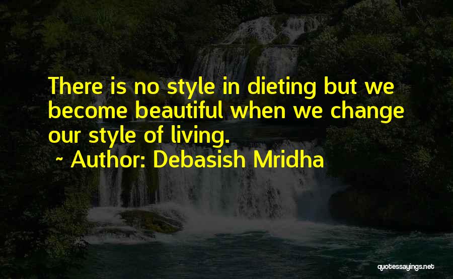 Dieting Quotes By Debasish Mridha