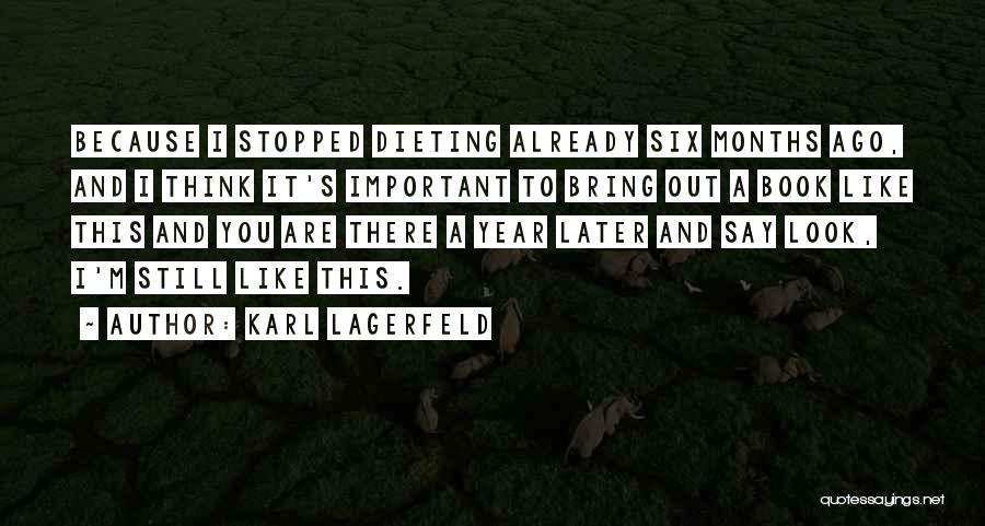 Dieting Quotes By Karl Lagerfeld