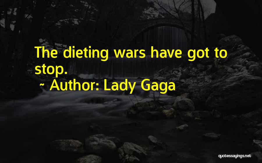 Dieting Quotes By Lady Gaga