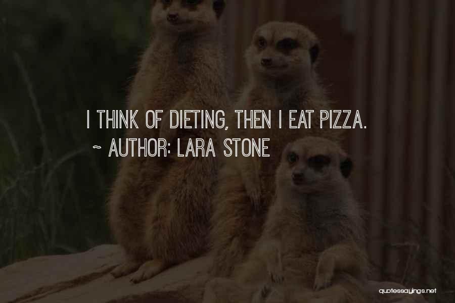 Dieting Quotes By Lara Stone