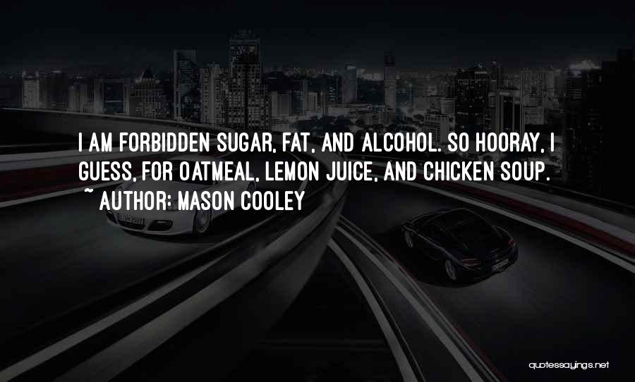 Dieting Quotes By Mason Cooley