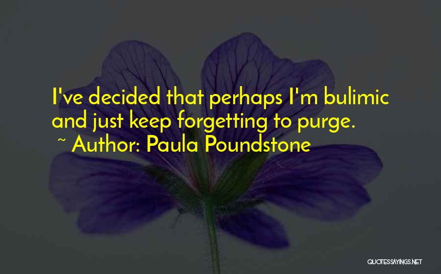 Dieting Quotes By Paula Poundstone