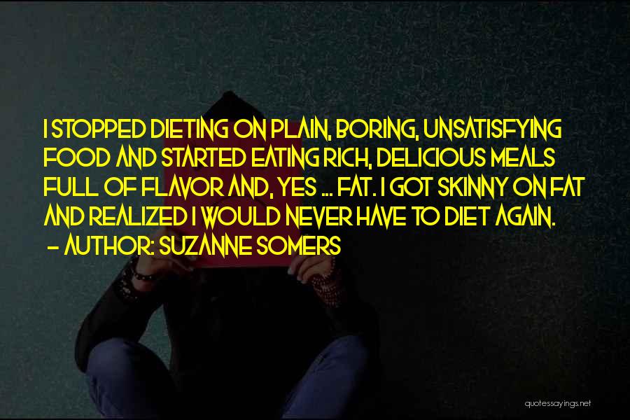 Dieting Quotes By Suzanne Somers