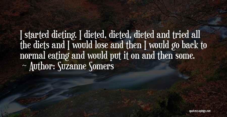 Dieting Quotes By Suzanne Somers