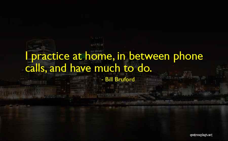 Dietlikon Pathe Quotes By Bill Bruford Dietlikon Pathe Quotes By Bill Bruford
