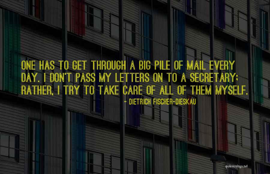 Dietrich Dieskau Quotes By Dietrich Fischer-Dieskau Dietrich Dieskau Quotes By Dietrich Fischer-Dieskau
