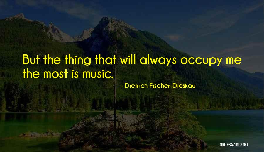 Dietrich Dieskau Quotes By Dietrich Fischer-Dieskau Dietrich Dieskau Quotes By Dietrich Fischer-Dieskau