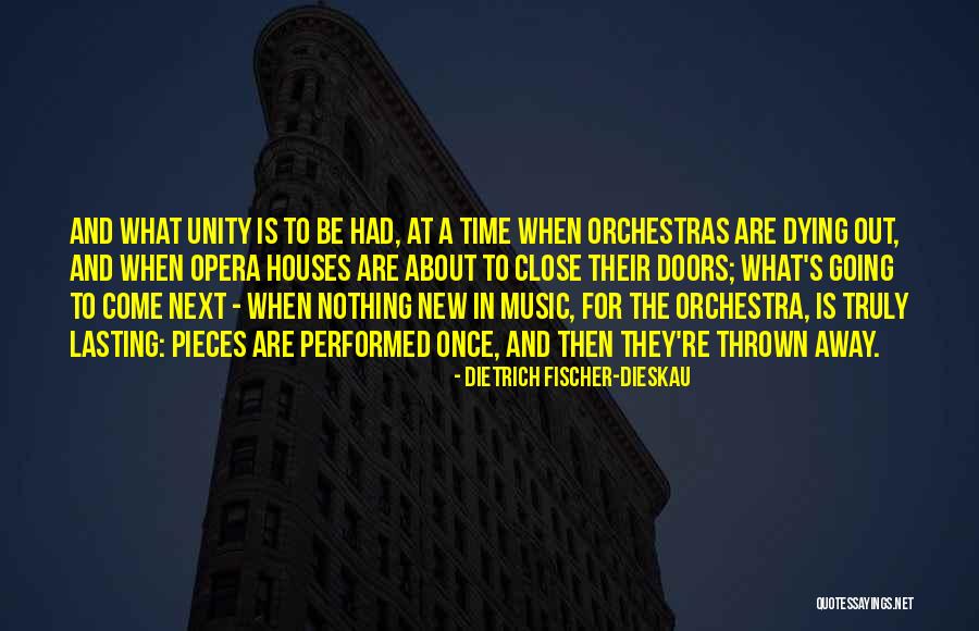 Dietrich Dieskau Quotes By Dietrich Fischer-Dieskau Dietrich Dieskau Quotes By Dietrich Fischer-Dieskau