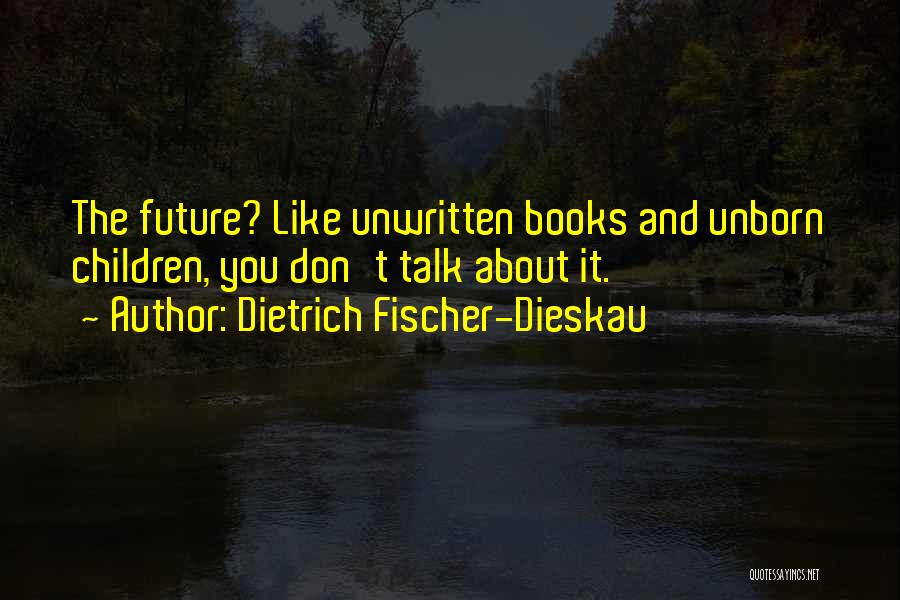 Dietrich Fischer-Dieskau Quotes 349158