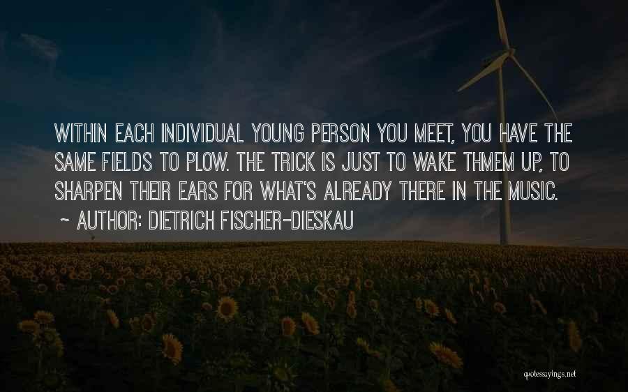 Dietrich Fischer-Dieskau Quotes 998827