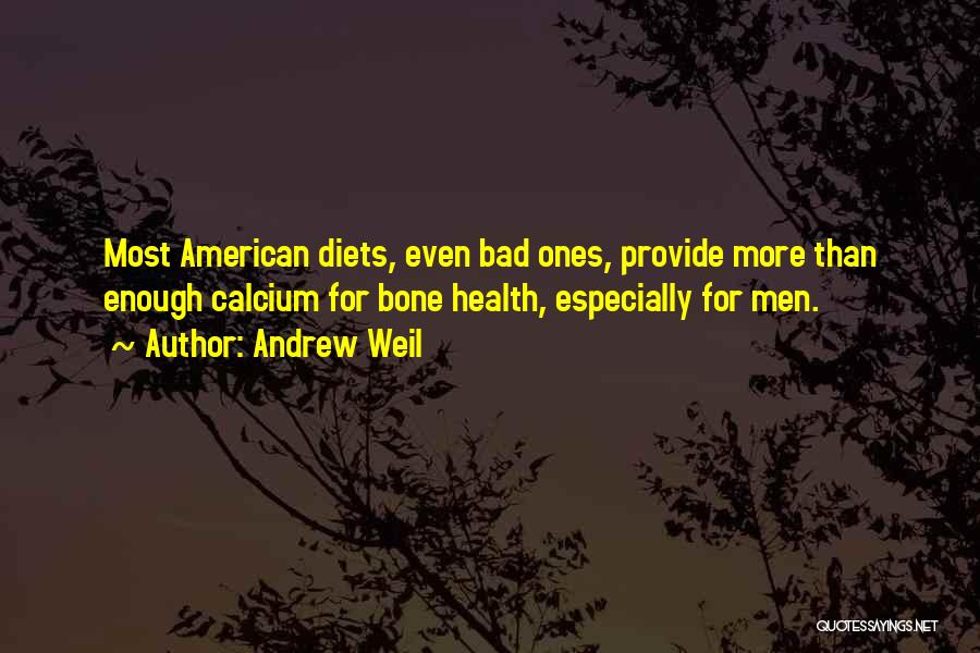 Diets Are Bad Quotes By Andrew Weil