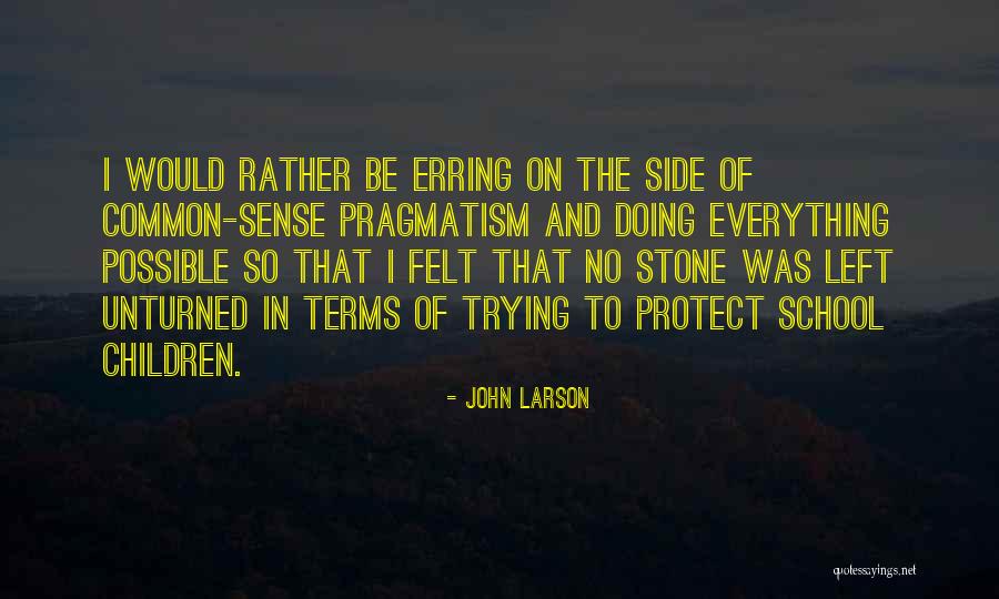 Dietz Gun Quotes By John Larson Dietz Gun Quotes By John Larson