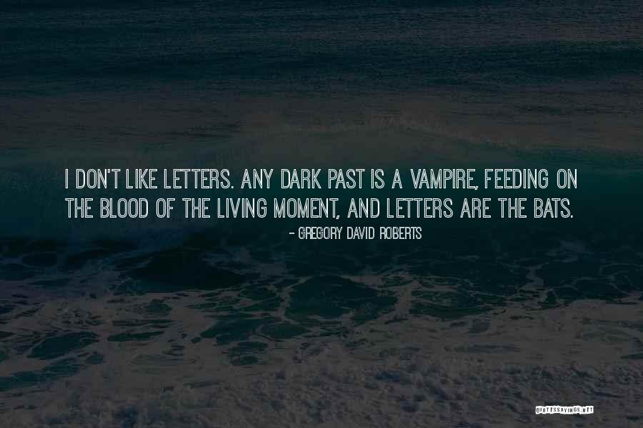 Dietz Watson Quotes By Gregory David Roberts Dietz Watson Quotes By Gregory David Roberts