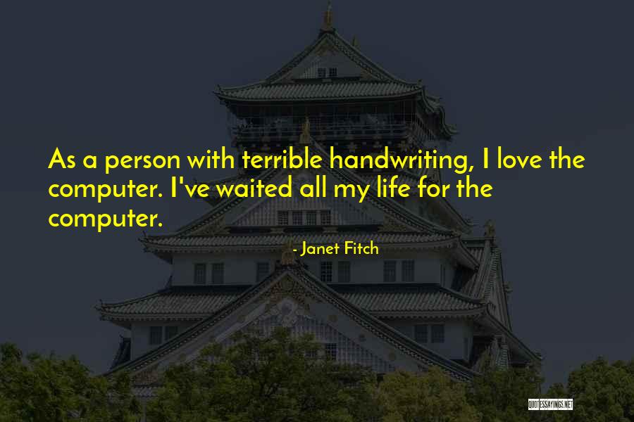 Dietzel Enterprises Quotes By Janet Fitch Dietzel Enterprises Quotes By Janet Fitch