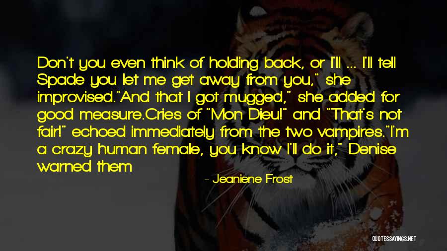Dieu Et Mon Quotes By Jeaniene Frost Dieu Et Mon Quotes By Jeaniene Frost