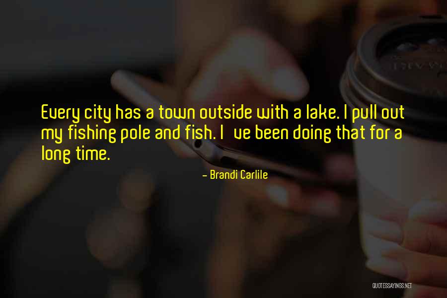 Dieu Tout Quotes By Brandi Carlile Dieu Tout Quotes By Brandi Carlile