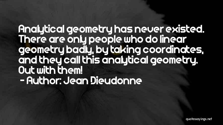 Dieudonne Quotes By Jean Dieudonne
